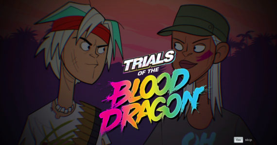 Trials of the Blood Dragon